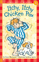 Itchy, Itchy Chicken Pox