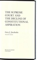 Supreme Court and the Decline of Constitutional Aspiration