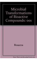Microbial Transformations Of Bioactive Compounds