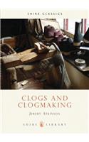 Clogs and Clogmaking