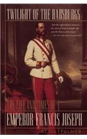 Twilight of the Habsburgs