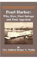 Pearl Harbor: Why, How, Fleet Salvage and Final Appraisal(English)