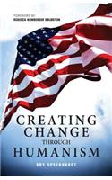 Creating Change Through Humanism