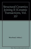 Ceramic Transactions: Structural Ceramics Joining Ii.