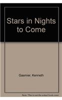 Stars in Nights to Come