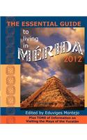 Essential Guide to Living in Merida 2012