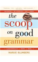 Scoop on Good Grammar