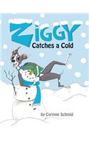 Ziggy Catches a Cold