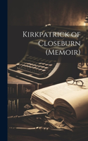 Kirkpatrick of Closeburn (Memoir)