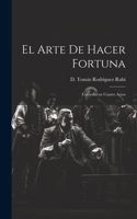 Arte de Hacer Fortuna