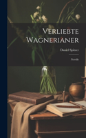 Verliebte Wagnerianer