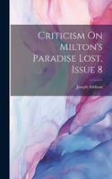 Criticism On Milton's Paradise Lost, Issue 8