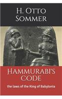 Hammurabi's Code: the laws of the King of Babylonia