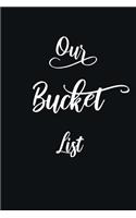 Our Bucket List