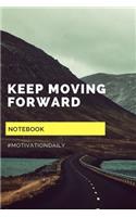 Keep Moving Forward