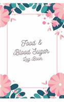 Food and Blood Sugar Log Book
