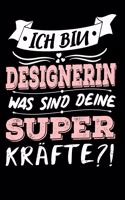 Ich Bin Designerin Was Sind Deine Superkräfte?!