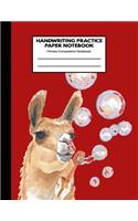 Handwriting Practice Paper Notebook Primary Composition Notebook: Funny Llama with Bubbles: Blank Writing Sheets Journal Workbook with Dotted Lines for Kids: Preschool, Kindergarten, Pre K, K-3 Students