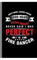 I'm A Fire Dancer