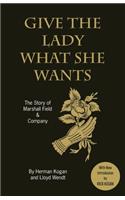 Give the Lady What She Wants