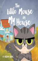 Little Mouse in My House