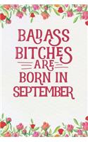 Badass Bitches Are Born In September