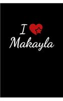 I love Makayla
