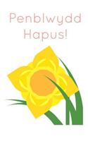 Penblwydd Hapus!: Welsh Happy Birthday - Daffodil Rugby Rygbi Book Notepad Notebook Composition and Journal Gratitude Diary Gift (Better Than a Card!)