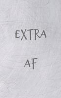 Extra AF: Grey metal effect slogan lined notebook