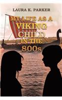 My Life as a Viking Child in the 800s
