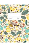 Handwriting Practice Sheets: Cute Blank Lined Paper Notebook for Writing Exercise and Cursive Worksheets - Perfect Workbook for Preschool, Kindergarten, 1st, 2nd, 3rd and 4th Gr