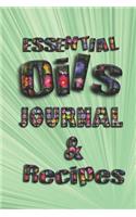 Essential Oils Journal & Recipes: Ultimate Workbook to Track Your Favorite Blends with 96 Diffuser Recipes Gift Book