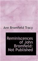 Reminiscences of John Bromfield