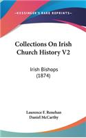 Collections On Irish Church History V2