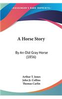 Horse Story