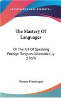 The Mastery of Languages