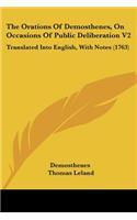 Orations Of Demosthenes, On Occasions Of Public Deliberation V2