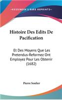 Histoire Des Edits de Pacification