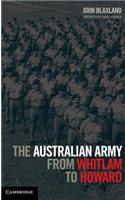 The Australian Army from Whitlam to Howard