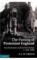 The Passing of Protestant England: Secularisation and Social Change, c.1920–1960(English)
