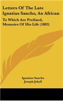 Letters of the Late Ignatius Sancho, an African