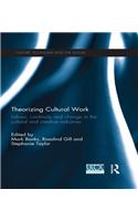 Theorizing Cultural Work