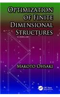 Optimization of Finite Dimensional Structures