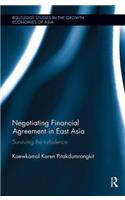 Negotiating Financial Agreement in East Asia