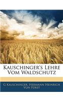 Kauschinger's Lehre Vom Waldschutz