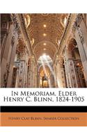 In Memoriam, Elder Henry C. Blinn, 1824-1905
