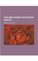 The Man from the Bitter Roots