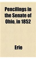 Pencilings in the Senate of Ohio, in 1852