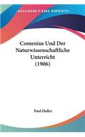 Comenius Und Der Naturwissenschaftliche Unterricht (1906)