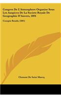 Congres De L'Atmosphere Organise Sous Les Auspices De La Societe Royale De Geographie D'Anvers, 1894
